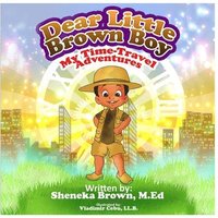 bokomslag Dear Little Brown Boy: My Time Travel Adventures