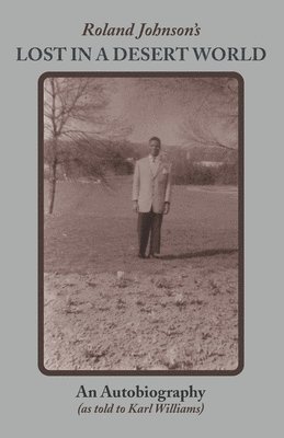 Karl Williams, Roland Johnson - Roland Johnson's Lost in a Desert World, Häftad