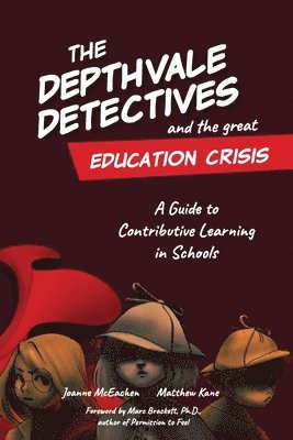 bokomslag Depthvale Detectives and the Great Education Crisis