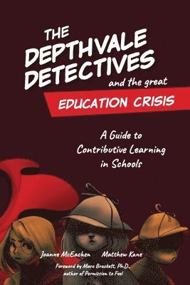 bokomslag The Depthvale Detectives and the Great Education Crisis