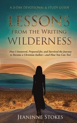Jeaninne Stokes - Lessons from the Writing Wilderness, Häftad