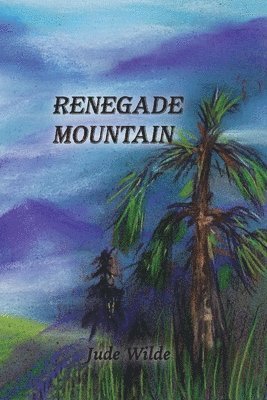 bokomslag Renegade Mountain