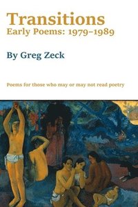 bokomslag Transitions: Early Poems: 1979-1989