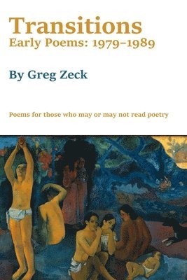 Transitions: Early Poems: 1979-1989 1