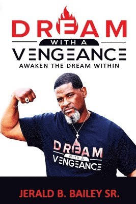 Dream with a Vengeance: Dream, Dreamer, Dream! 1