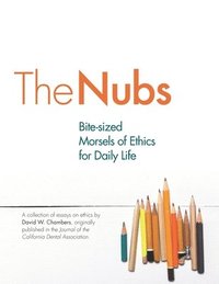 bokomslag The Nubs: Bite-sized Morsels of Ethics for Daily Life