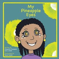 bokomslag My Pineapple Eyes