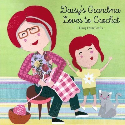 Daisy's Grandma Loves to Crochet 1