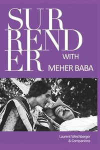 bokomslag Surrender with Meher Baba