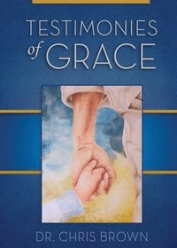bokomslag Testimonies of Grace