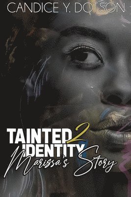 Tainted Identity II 1