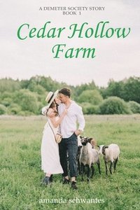 bokomslag Cedar Hollow Farm: A Demeter Society Story