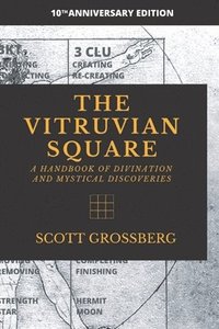 bokomslag The Vitruvian Square: A Handbook of Divination and Mystical Discoveries