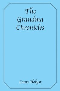 bokomslag The Grandma Chronicles