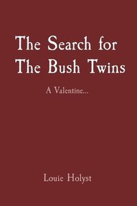 bokomslag The Search for The Bush Twins