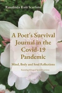 bokomslag A Poet's Survival Journal in the Covid-19 Pandemic