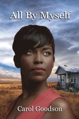 Carol C Goodson, Carol C. Goodson, C. Goodson, Carol - All By Myself, Häftad