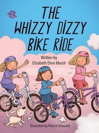 bokomslag The Whizzy Dizzy Bike Ride