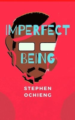 Imperfect Being: My journey of self-discovery 1