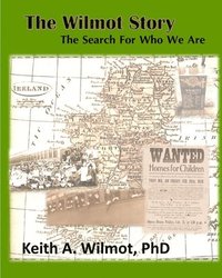 bokomslag The Wilmot Story - The Search for Who We Are