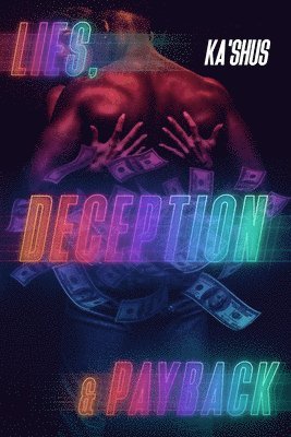 Ka'shus, Ka'Shus - Lies, Deception & Payback, Häftad