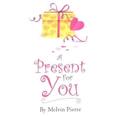 Melvin Pierre - A Present For You, Häftad