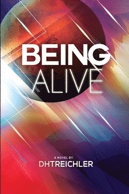 Dhtreichler, dhtreichler - Being Alive, Häftad