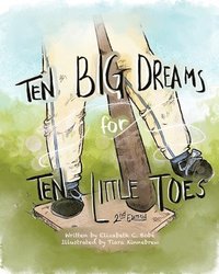 bokomslag Ten Big Dreams for Ten Little Toes