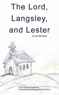 bokomslag The Lord, Langsley, and Lester