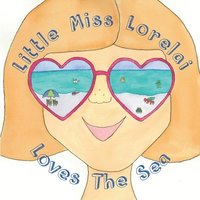 bokomslag Little Miss Lorelai Loves The Sea