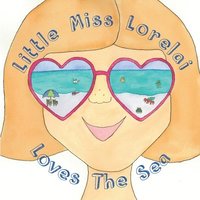 bokomslag Little Miss Lorelai Loves The Sea