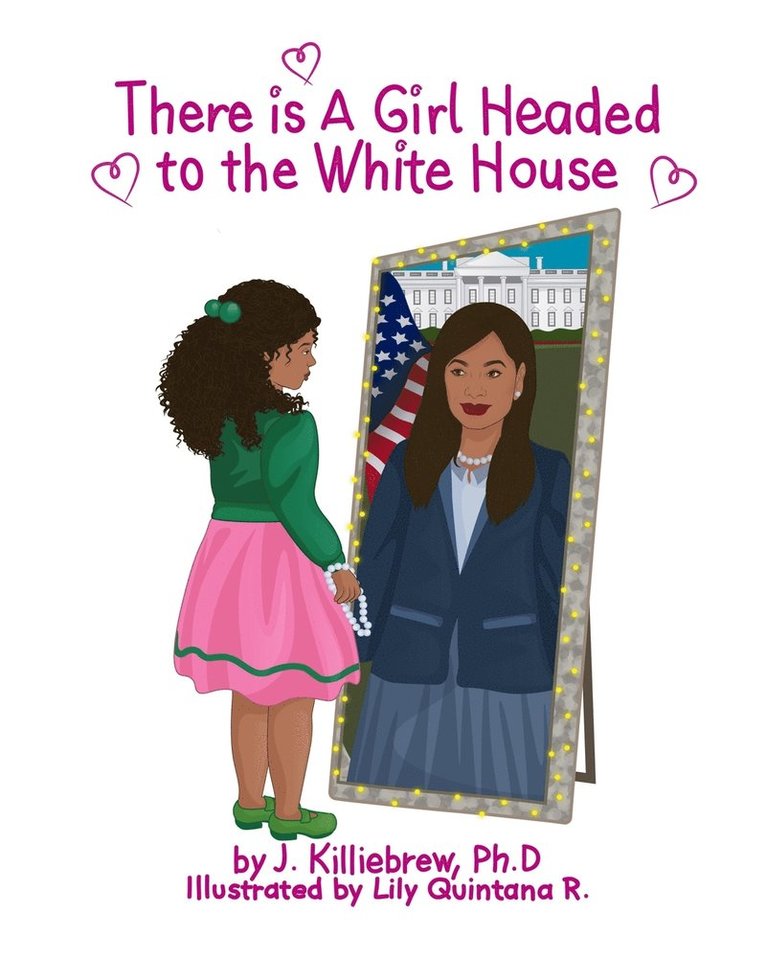 There is A Girl Headed to the White House 1