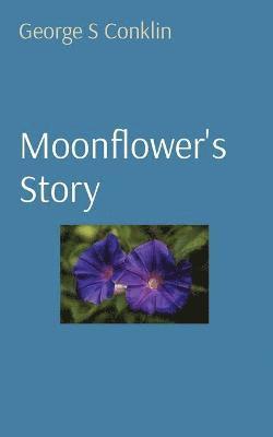 Moonflower's Story 1