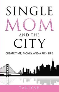 bokomslag Single Mom And The City