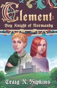 bokomslag Clement: Boy Knight of Normandy