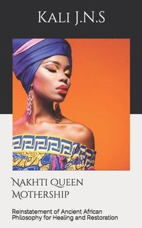 bokomslag Nakhti Queen Mothership