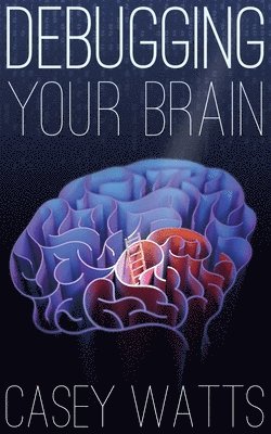 bokomslag Debugging Your Brain