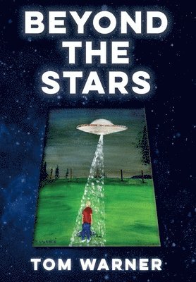 Tom Warner - Beyond The Stars, Inbunden