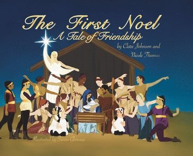 bokomslag The First Noel A Tale of Friendship