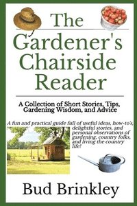 bokomslag The Gardener's Chairside Reader