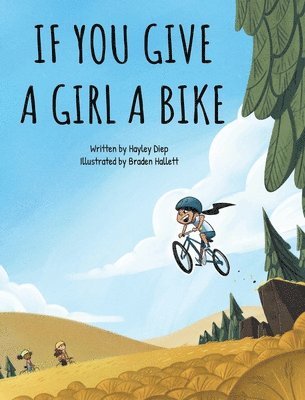 bokomslag If You Give a Girl a Bike