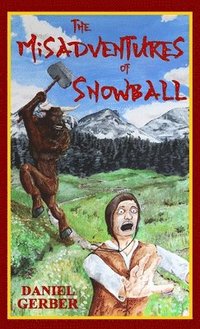 bokomslag The Misadventures of Snowball