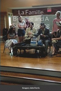 bokomslag La Famille Bilingue and A Simply Missing