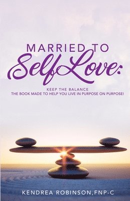 bokomslag Married to Self Love: Keep the Balance