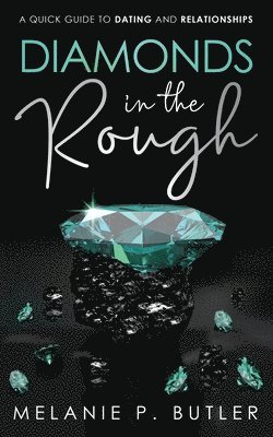 Diamonds in the Rough 1