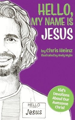 bokomslag Hello, My Name Is Jesus