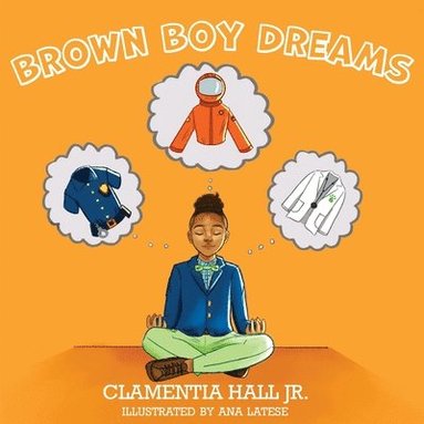 Clamentia Hall Jr - Brown Boy Dreams, Häftad