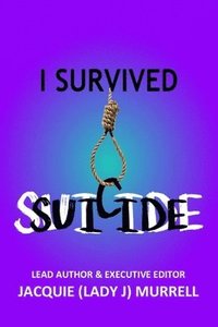 bokomslag I Survived Suicide