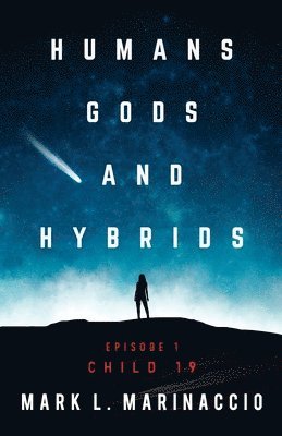 bokomslag Humans, Gods, and Hybrids