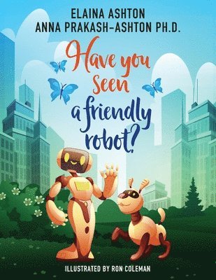 Have You Seen a Friendly Robot? 1